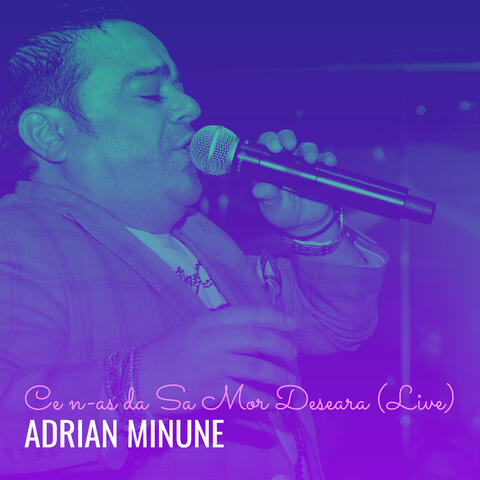 Ce n-as da Sa Mor Deseara (Live)