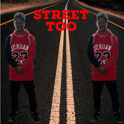 Street Too