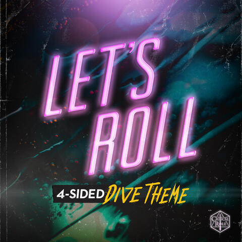 Let's Roll (4-Sided Dive Theme)