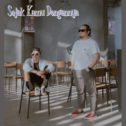 Sejak Kamu Dengannya