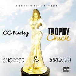 Trophy Chick (Chopped & Screwed)