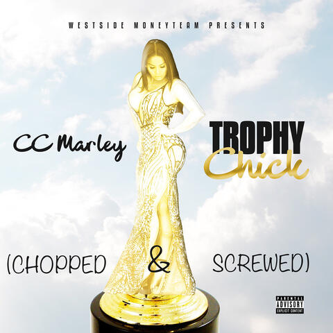 Trophy Chick (Chopped & Screwed)
