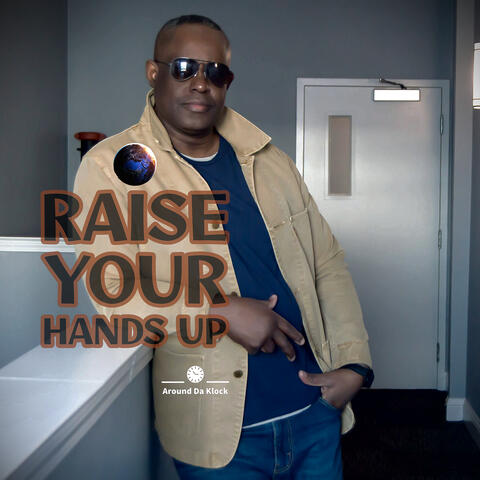 Raise Your Hands Up