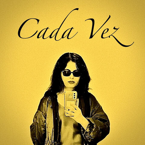 Cada Vez