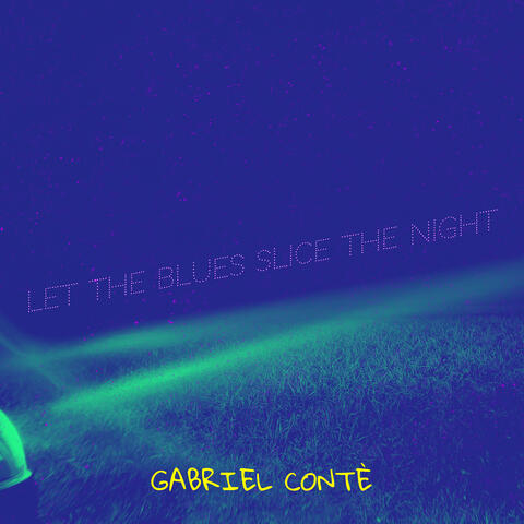 Let the Blues Slice the Night
