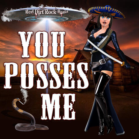 You Posses Me