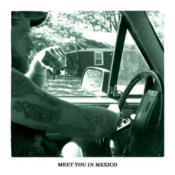 Meet You in Mexico