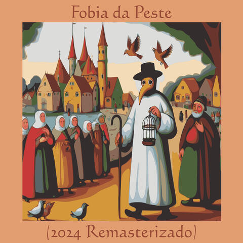 Fobia da Peste (2024 Remasterizado)