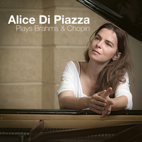 Alice Di Piazza Plays Brahms & Chopin