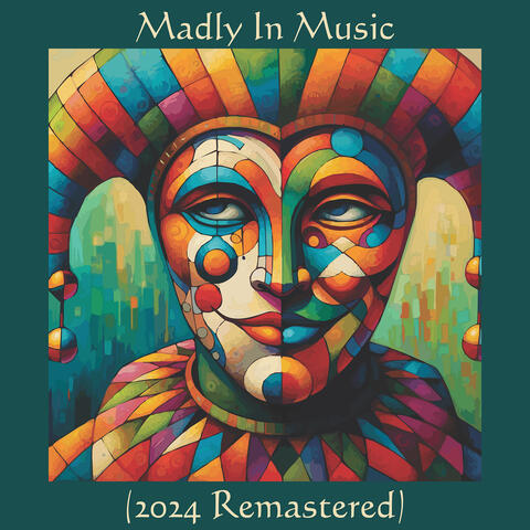 Madly in Music (2024 Remastered)