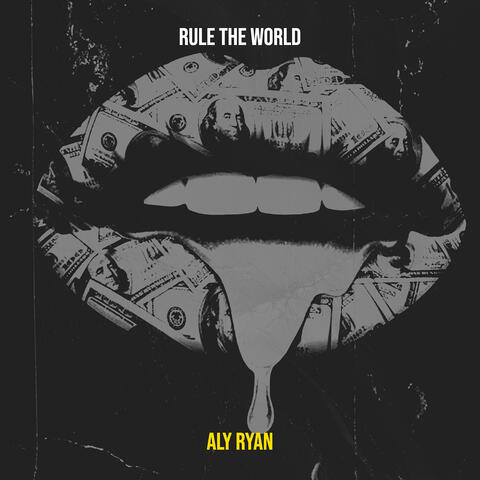 Rule the World