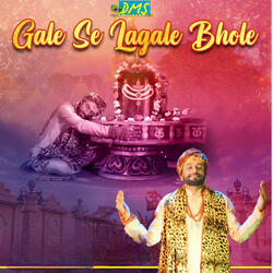 Gale Se Lagale Bhole