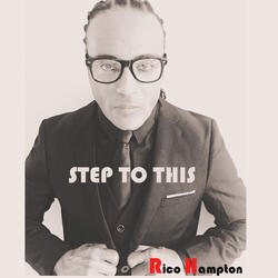 Step to This