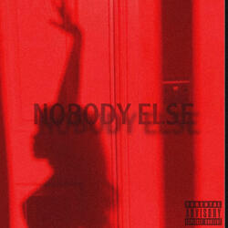 Nobody Else
