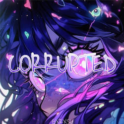 Corrupted