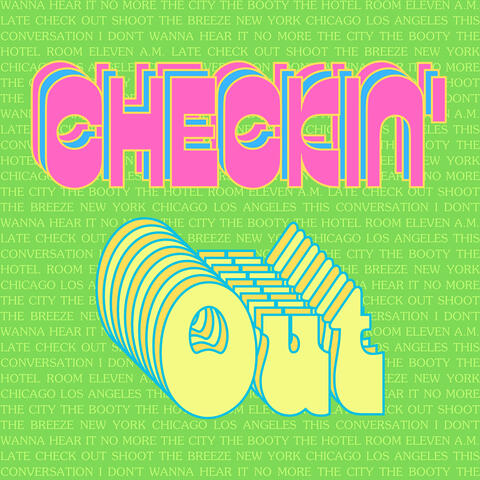 Checkin' Out