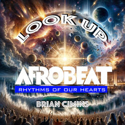 Look up Afrobeat Rhythms of Our Hearts