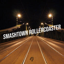 Smashtown Rollercoaster