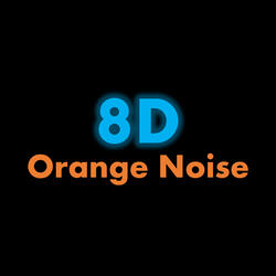 8D Orange Noise