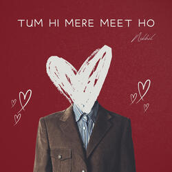 Tum Hi Mere Meet Ho