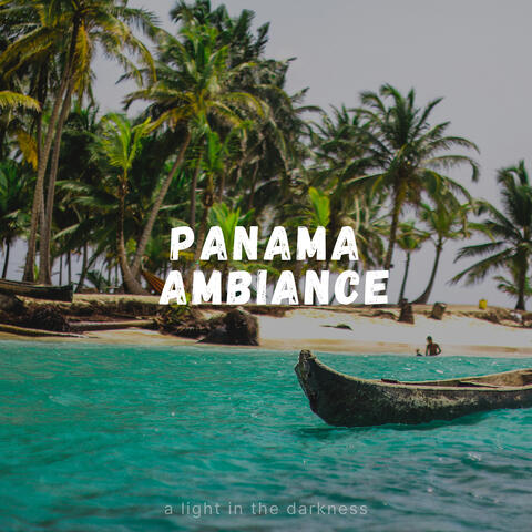 Panama Ambiance