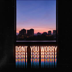 Don't You Worry