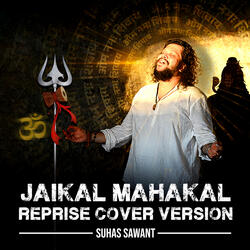 Jaikal Mahakal Reprise Cover Version