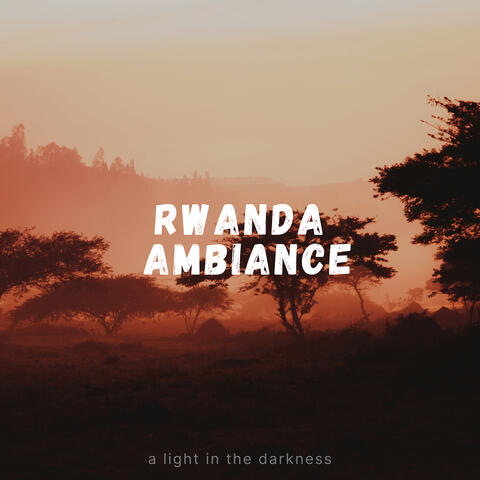Rwanda Ambiance