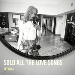 Sold All the Love Songs
