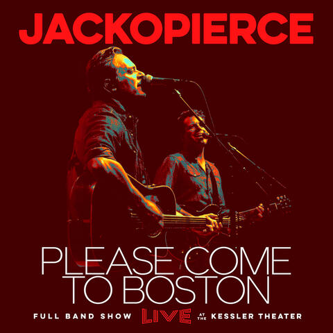 Please Come to Boston (Live at the Kessler Theater)