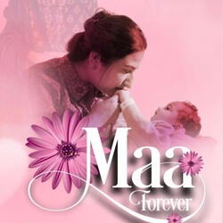 Maa Forever