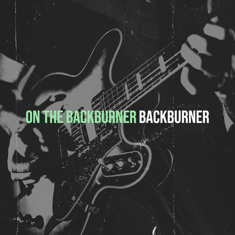 On the Backburner