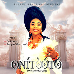 Onitooto (The Truthful One)
