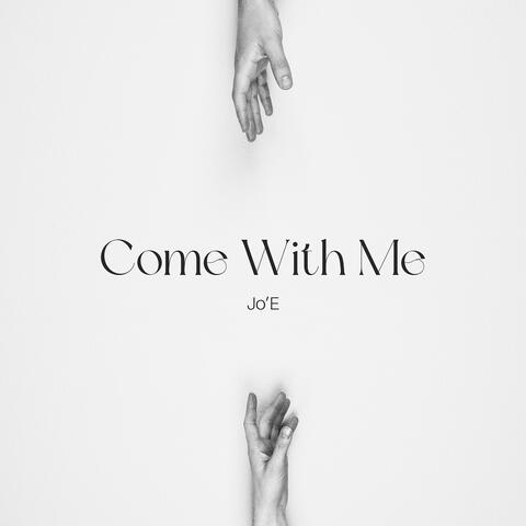 Come With Me