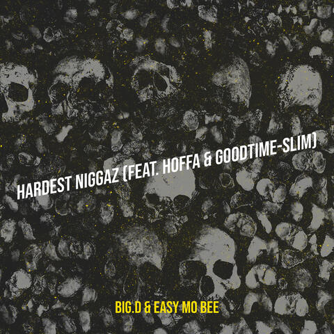 Hardest Niggaz