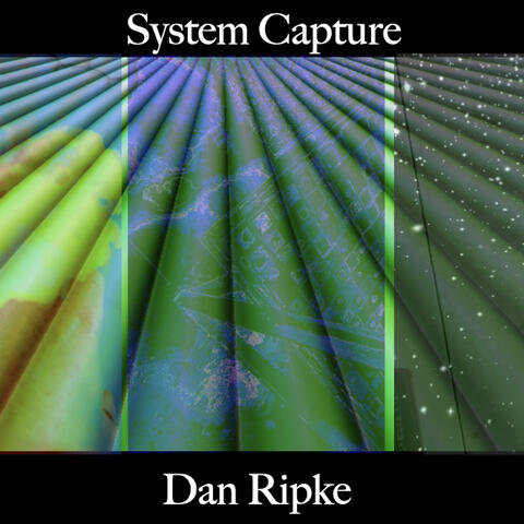 System Capture