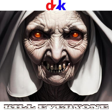 Kill Everyone