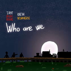 Who Are We