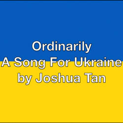 Ordinarily - A Song for Ukraine