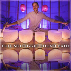 Full Solfeggio Sound Bath