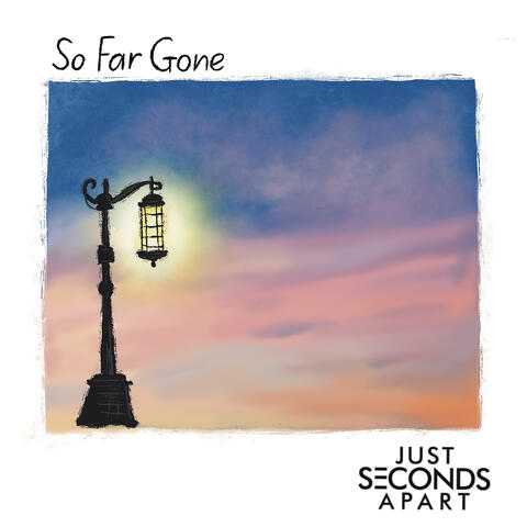So Far Gone