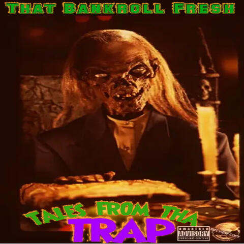 Tales from tha Trap