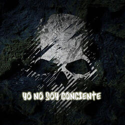 Yo No Soy Conciente
