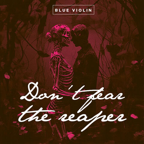 Don't Fear the Reaper