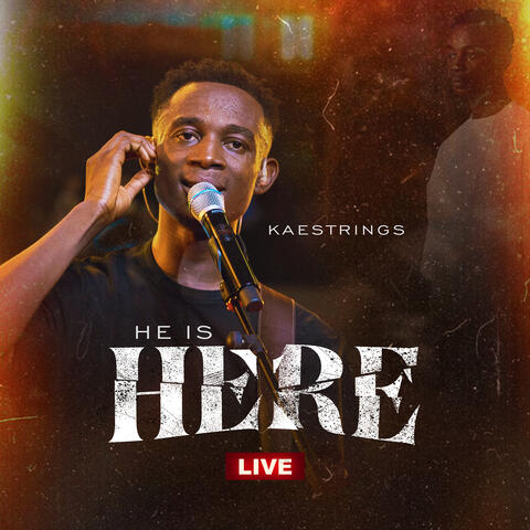 He Is Here (Live)