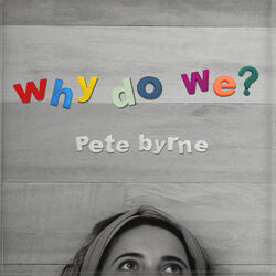 Why Do We?