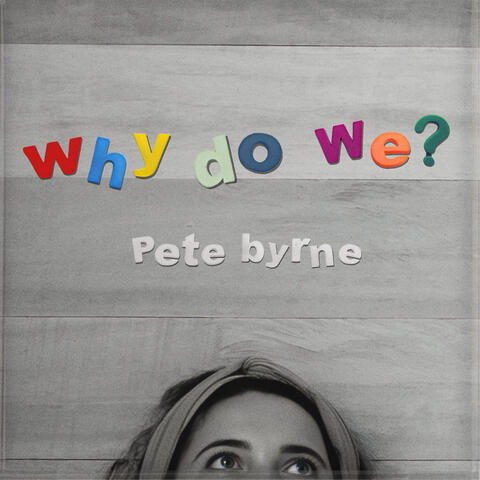 Why Do We?