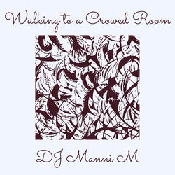Walking to a Crowed Room