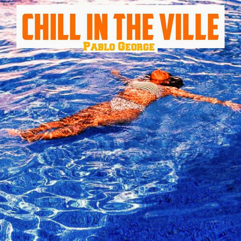 Chill in the Ville