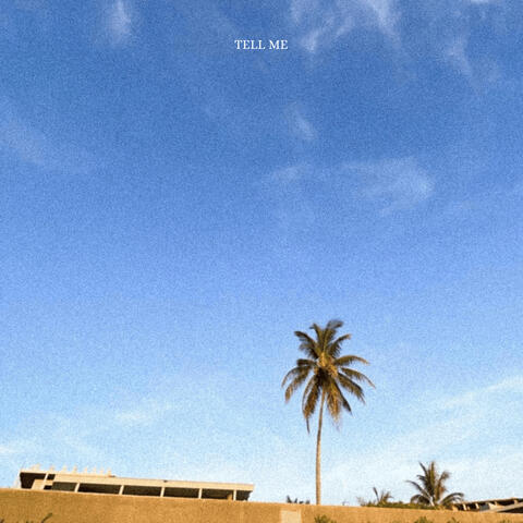 Tell Me